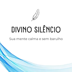 Imagem principal do produto  DIVINO SILÊNCIO - Sua Mente Calma e Serena