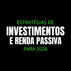 Imagem de capa para o Ebook ESTRATÉGIAS DE INVESTIMENTOS PARA 2026