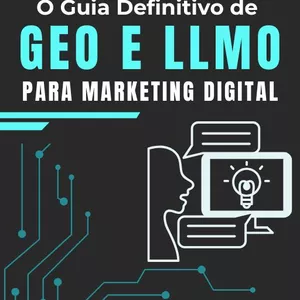 Imagem de capa para o Ebook O Guia Definitivo de GEO e LLMO para Marketing Digital