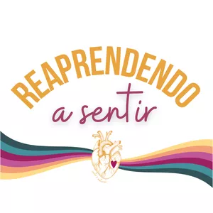 Imagem de capa para o Curso online Reaprendendo a Sentir 