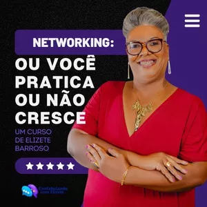 Imagem de capa para o Curso online Networking! Ou você Pratica ou não cresce!