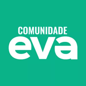 Imagem de capa para o Curso online Comunidade EVA - Acesso Estendido + Relacionamentos Felizes e Duradouros + Livro Digital EVA