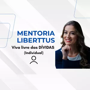 Imagem de capa para o Curso online Mentoria Liberttus Individual - Tenha uma vida livre das dívidas