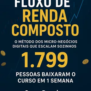 Imagem do curso "Fluxo de Renda Composto: O Método dos Micro-Negócios Digitais que Escalam Sozinhos" “Premiu”