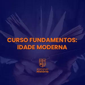 Imagem de Curso Fundamentos: Idade Moderna criado por Silas Stein Garcia na hotmart