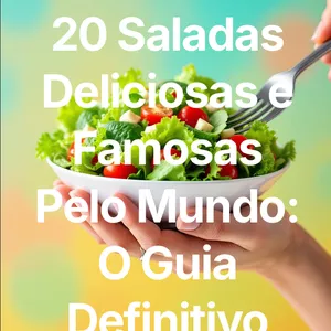 Imagem de capa para o Ebook 20 Saladas Deliciosas e Famosas Pelo Mundo: O Guia Definitivo