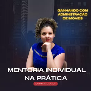 Imagem de capa para o Serviço online Mentoria Individual - Ganhando com Administração de Imóveis na Prática