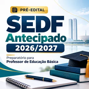 Curso PREPARATÓRIO PRÉ-EDITAL - SEDF