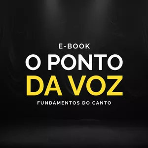 Imagem de capa para o Curso online E-book: O ponto da voz | Fundamentos do Canto