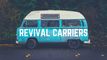 Revival Carriers