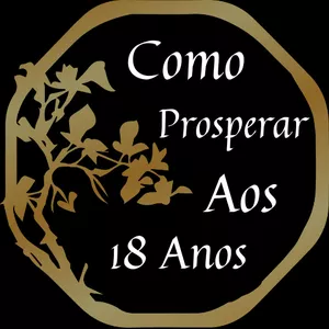 Imagem de capa para o Ebook Como Prosperar aos 18 Anos