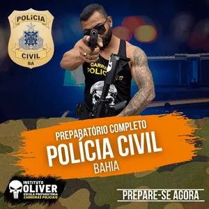 👮‍♂️Preparatório Completo POLÍCIA CIVIL da Bahia  👮‍♂️ PCBA - Instituto Óliver 