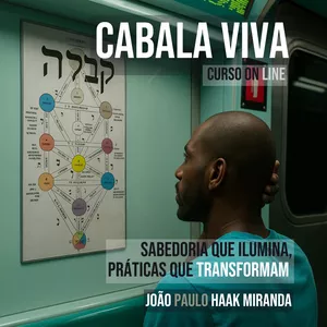 Imagem de capa para o Curso online Cabala Viva – Sabedoria que Ilumina, Práticas que Transformam