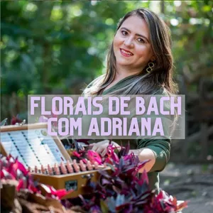 Imagem principal do produto Florais de Bach com Adriana