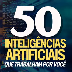 Imagem de capa para o Curso online 50 Inteligências Artificiais que trabalham por você