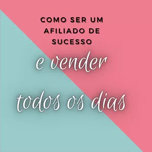 Imagem de capa para o Ebook Seja um afiliado de sucesso