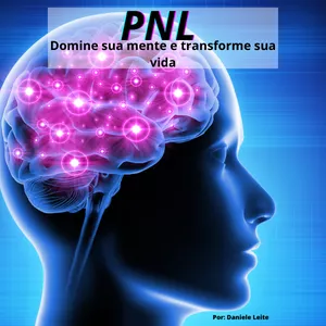 Imagem de capa para o Ebook PNL Domine sua mente e transforme sua vida 