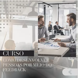 Imagem de capa para o Curso online Curso On Line - Como Desenvolver Pessoas por meio do Feedback