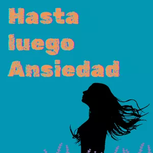 Imagen de portada para Ebook Hasta Luego Ansiedad