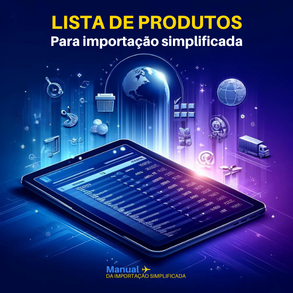 Lista Premium de Produtos Lucrativos para Importação Simplificada