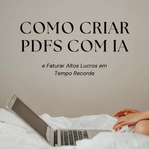 Imagem de capa para o Ebook Segredo Revelado: Como Criar PDFs com IA e Faturar Altos Lucros em Tempo Recorde