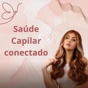 Imagem de capa para o Ebook SAÚDE CAPILAR CONECTADO