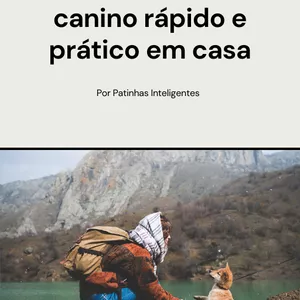 Imagem de capa para o Ebook Guia Prático de Adestramento Canino - Patinhas Inteligentes