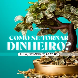 Imagem de capa para o Curso online Como se Tornar Dinheiro 2.0