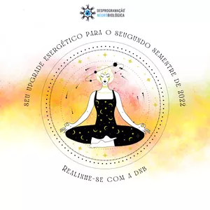 Imagem de capa para o Curso online Seu upgrade energético para o segundo semestre 2022- Realinhe-se com a DNB.