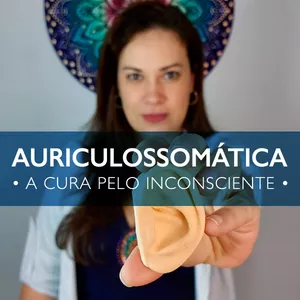 Imagem principal do produto Auriculossomática - A cura pelo inconsciente 