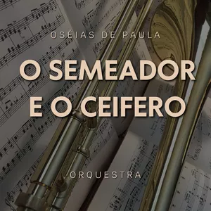 Imagem de capa para o Ebook Arranjo Orquestral - Hino "O Semeador e o Ceifeiro" de Ozéias de Paula