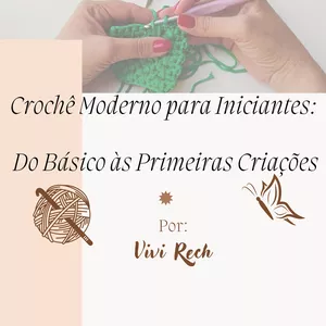 Imagem de capa para o Curso online Curso Básico de Crochê para Iniciantes – Do Zero aos Primeiros Projetos! 🧶✨