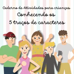 Imagem de capa para o Ebook E-book Conhecendo os 5 traços de caracteres para crianças