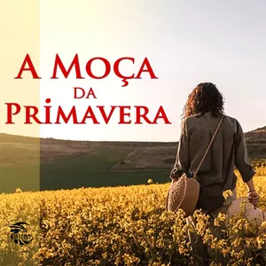 Imagem de capa para o Ebook A Moça da Primavera 