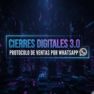 Imagen de portada para Ebook CIERRES DIGITALES 3.0 - PROTOCOLO DE VENTAS POR WHATSAPP