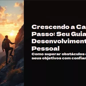 Imagem de capa para o Ebook Crescendo a Cada Passo: Seu Guia para o Desenvolvimento Pessoal