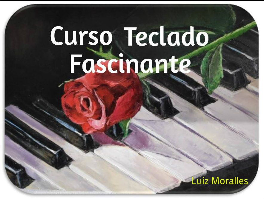 Imagem de Curso Teclado Fascinante criado por Luiz Moralles na hotmart
