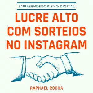Imagem de capa para o Ebook LUCRANDO ALTO COM SORTEIOS NO INSTAGRAM