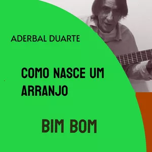 Imagem de capa para o Curso online COMO NASCE UM ARRANJO - BIM BOM 