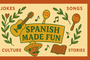 SpanishMadeFun