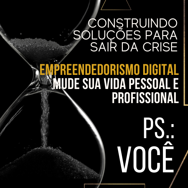 PS VOCÊ - Construindo soluções para sair da crise - PACOTE COMPLETO 