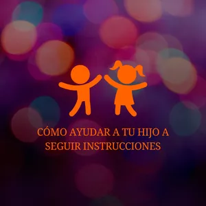 Imagen de portada para Curso online Cómo ayudar a tu hijo a seguir instrucciones