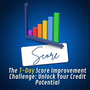 Cover image for Ebook The 7-Day Score Improvement Challenge: Unlock Your Credit Potential.