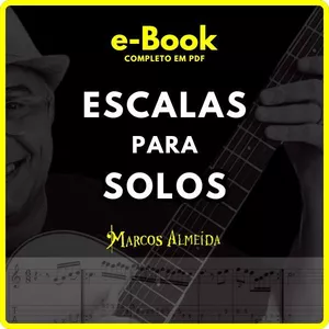 Imagem do curso eBook - Escalas para Solos no Violão e Guitarra - Marcos Almeida