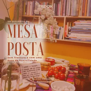 Imagem de capa para o Ebook Mesa posta sem frescura e com uma dose de feminilidade