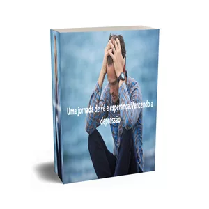 Imagem de capa para o Ebook Uma jornada de fé e esperança vencendo a depressão 