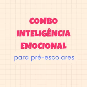 Imagem de capa para o Ebook Combo INTELIGÊNCIA EMOCIONAL para PRÉ-ESCOLARES - em PDF