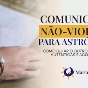 Imagem de capa para o Curso online Comunicação Não-Violenta: Os princípios Básicos aplicadas a profissão do astrólogo