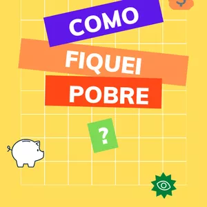 Imagem de capa para o Ebook COMO FIQUEI POBRE?