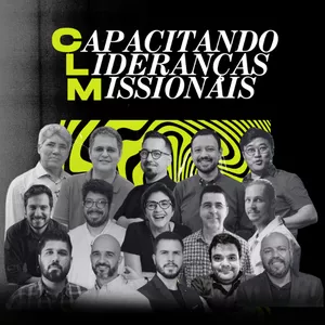 Imagem de capa para o Curso online Capacitando Lideranças Missionais (CLM)